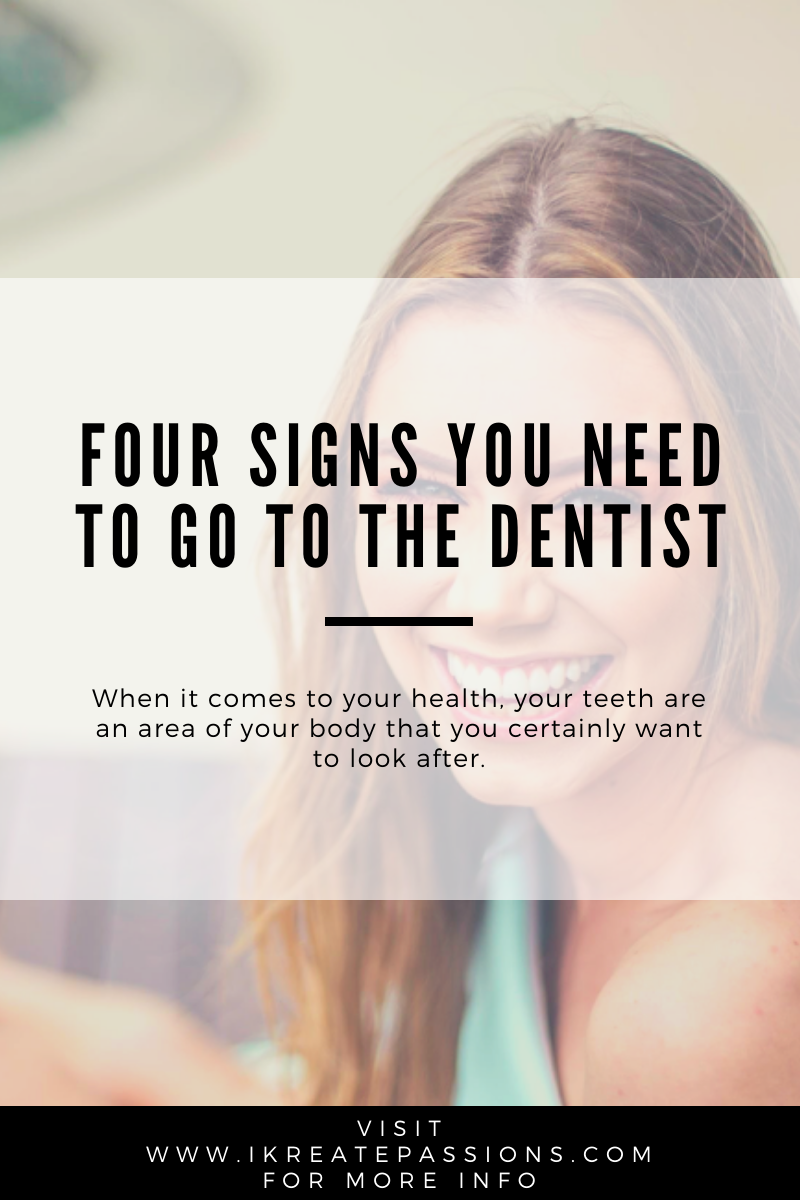 Four Signs You Need To Go To The Dentist