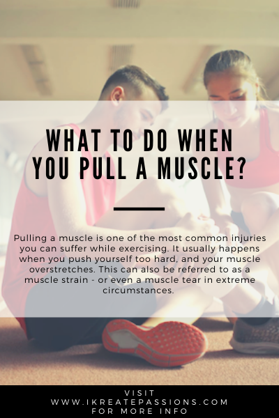 What To Do When You Pull A Muscle?