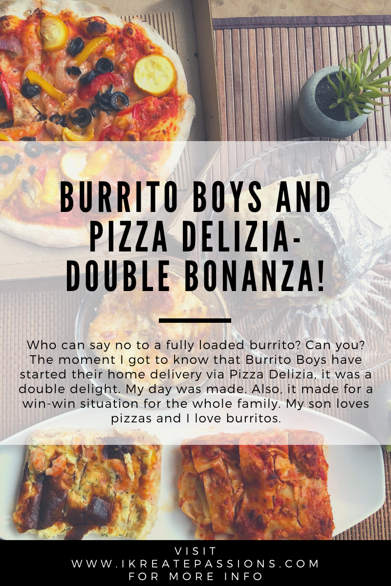 Burrito Boys and Pizza Delizia- Double Bonanza!