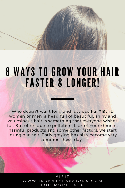 8 Ways To Grow Your Hair Faster & Longer!