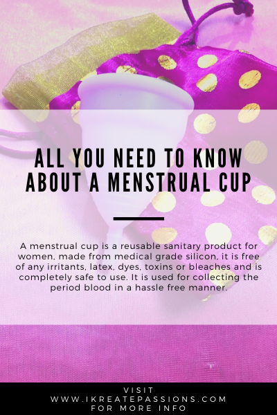 Menstrual Cup, All You Need To Know About It