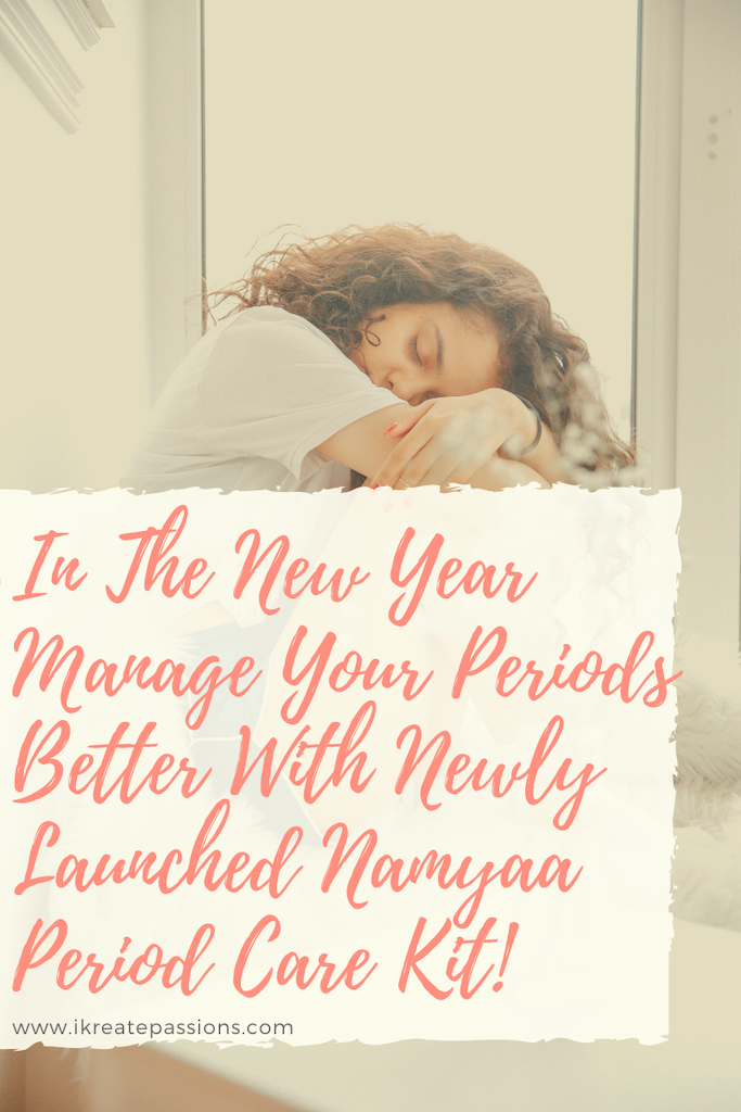 In The New Year Manage Your Periods Better With Newly Launched Namyaa Period Care Kit!