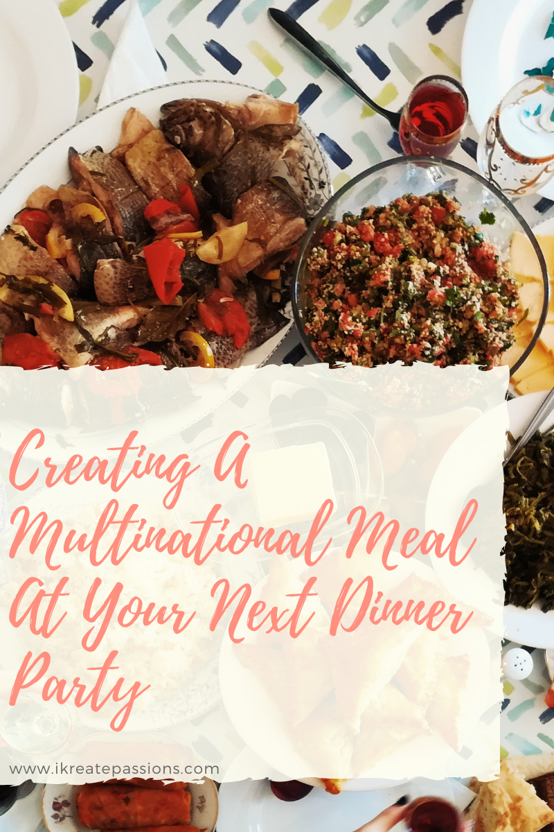 Creating A Multinational Meal At Your Next Dinner Party