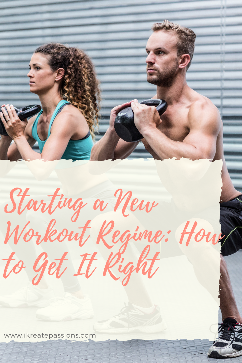 Starting a New Workout Regime: How to Get It Right
