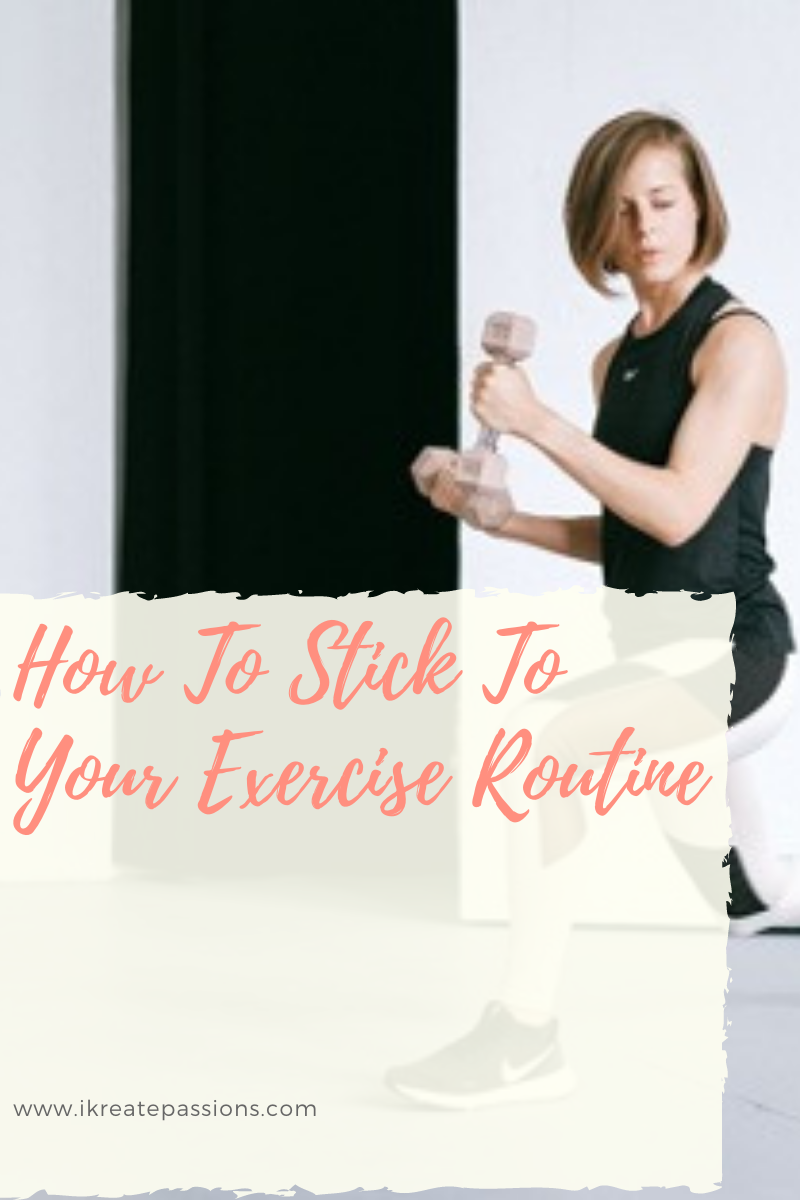 How To Stick To Your Exercise Routine