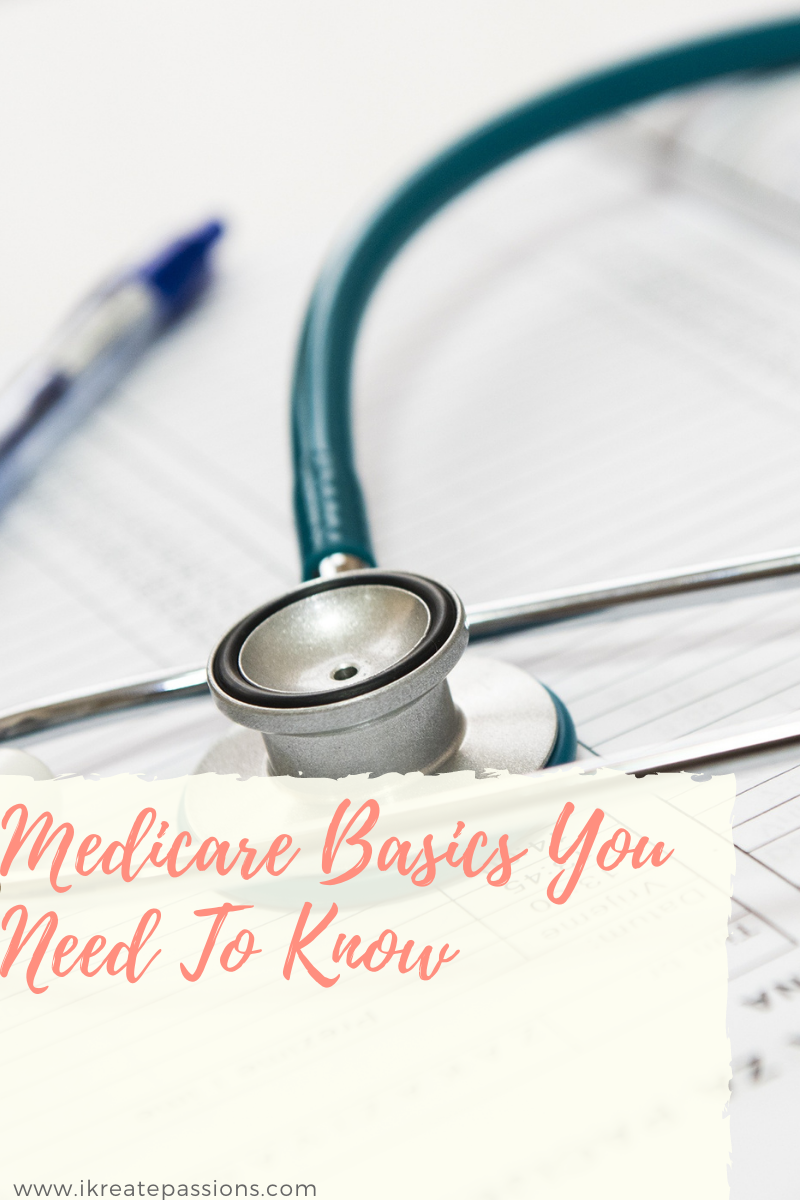 Medicare Basics You Need To Know