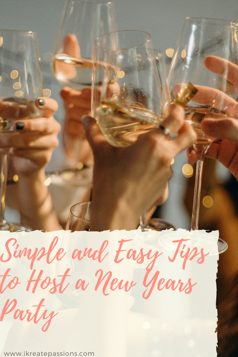 Simple and Easy Tips to Host a New Years Party