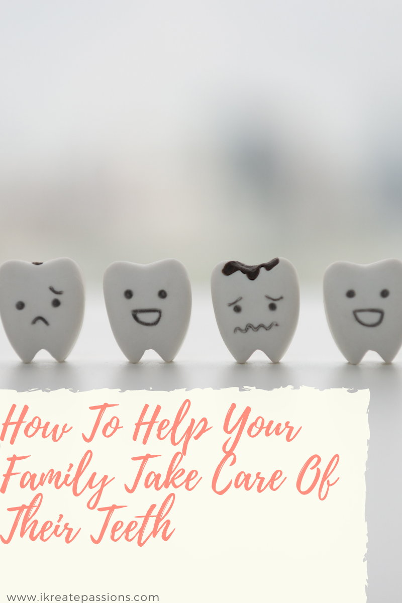 How To Help Your Family Take Care Of Their Teeth