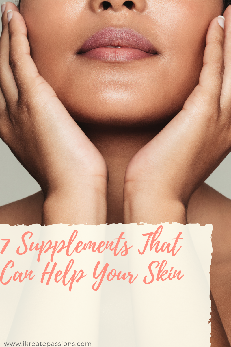 7 Supplements That Can Help Your Skin