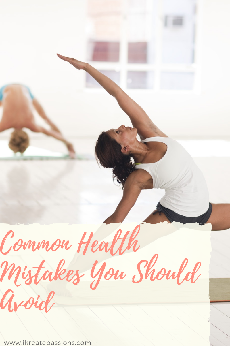 Common Health Mistakes You Should Avoid