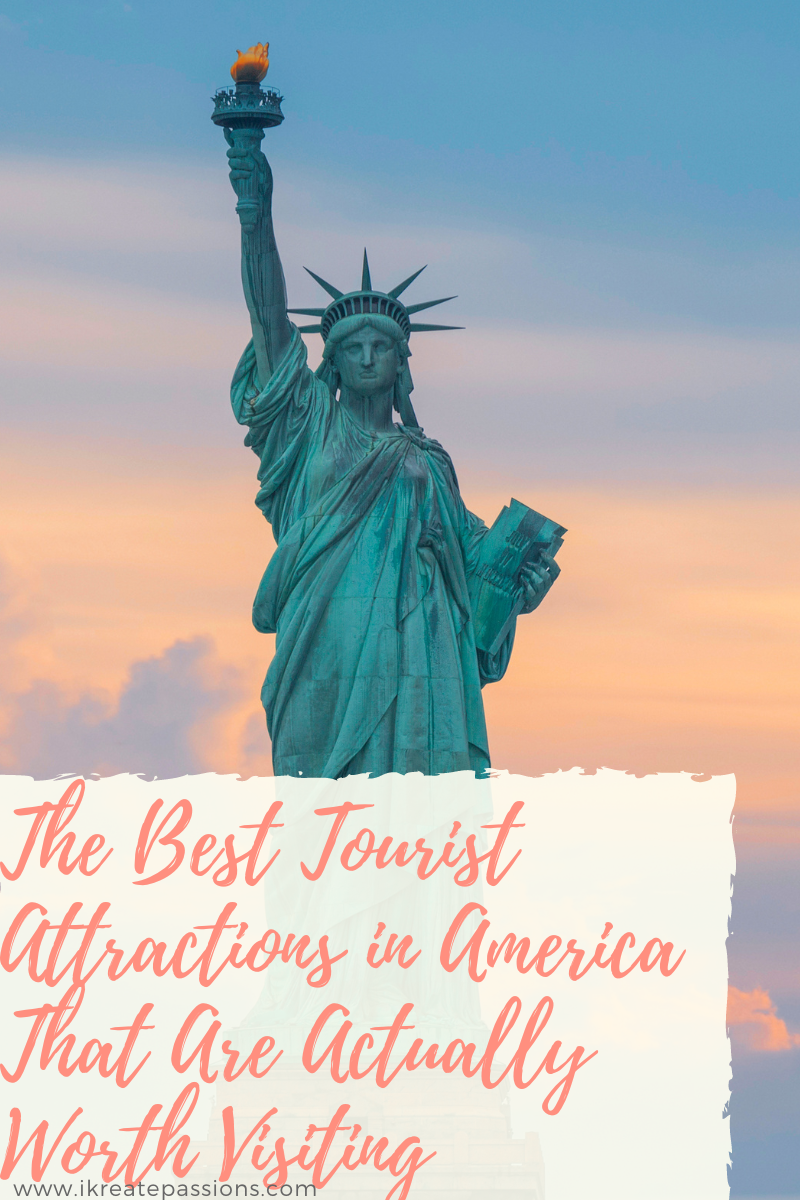 The Best Tourist Attractions in America That Are Actually Worth Visiting