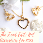 The Trend Edit; Hot Accessories for 2023