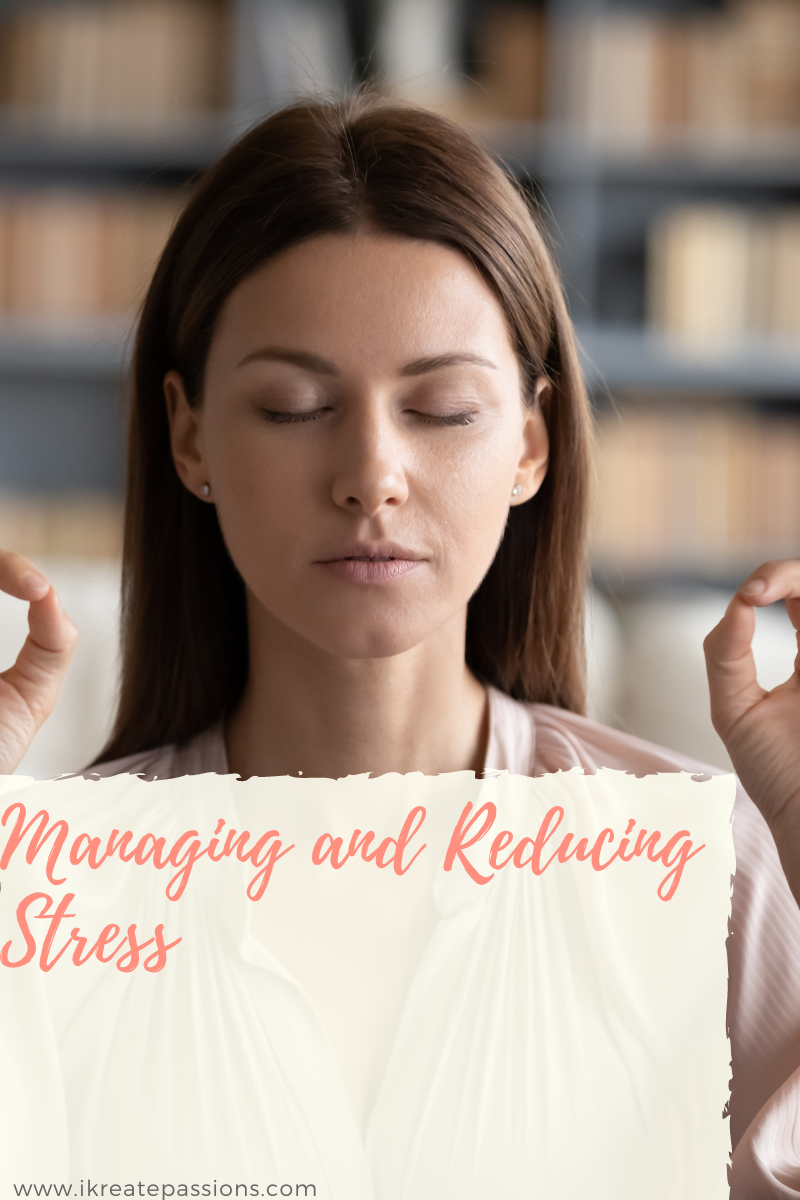 Managing and Reducing Stress
