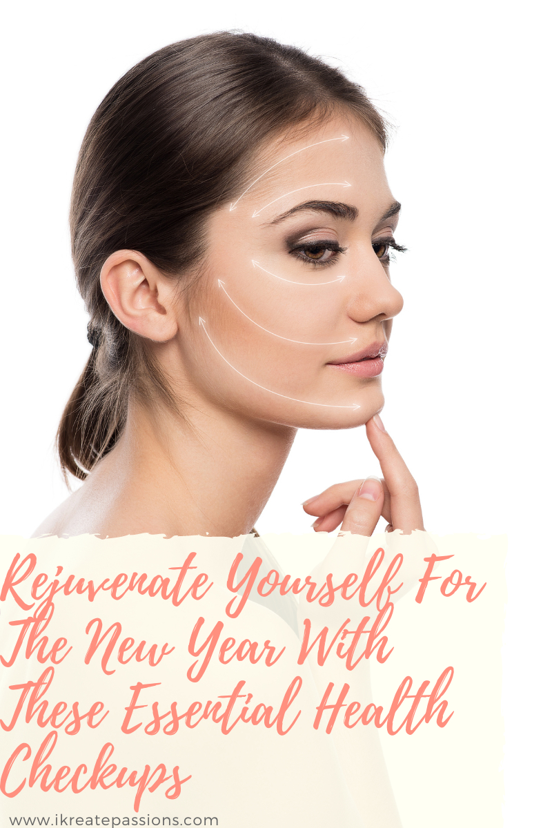 Rejuvenate Yourself For The New Year With These Essential Health Checkups