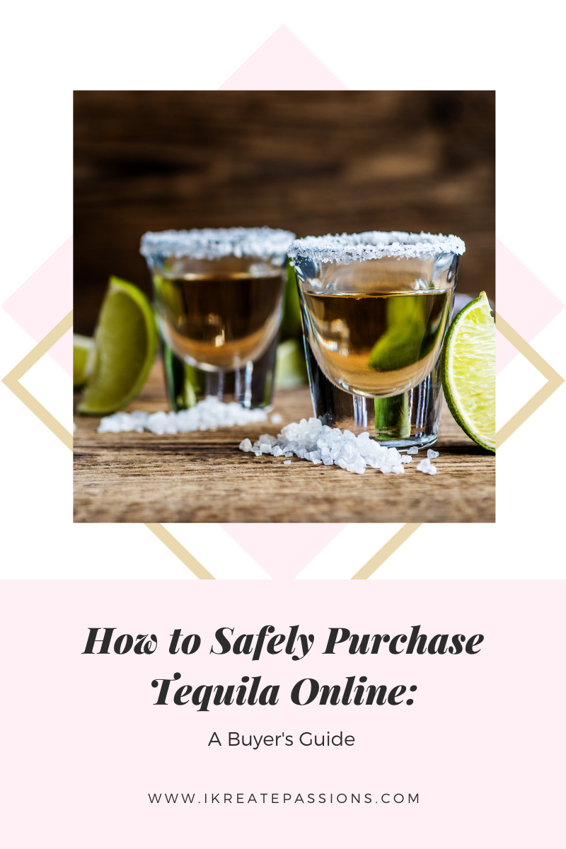How to Safely Purchase Tequila Online: A Buyer’s Guide