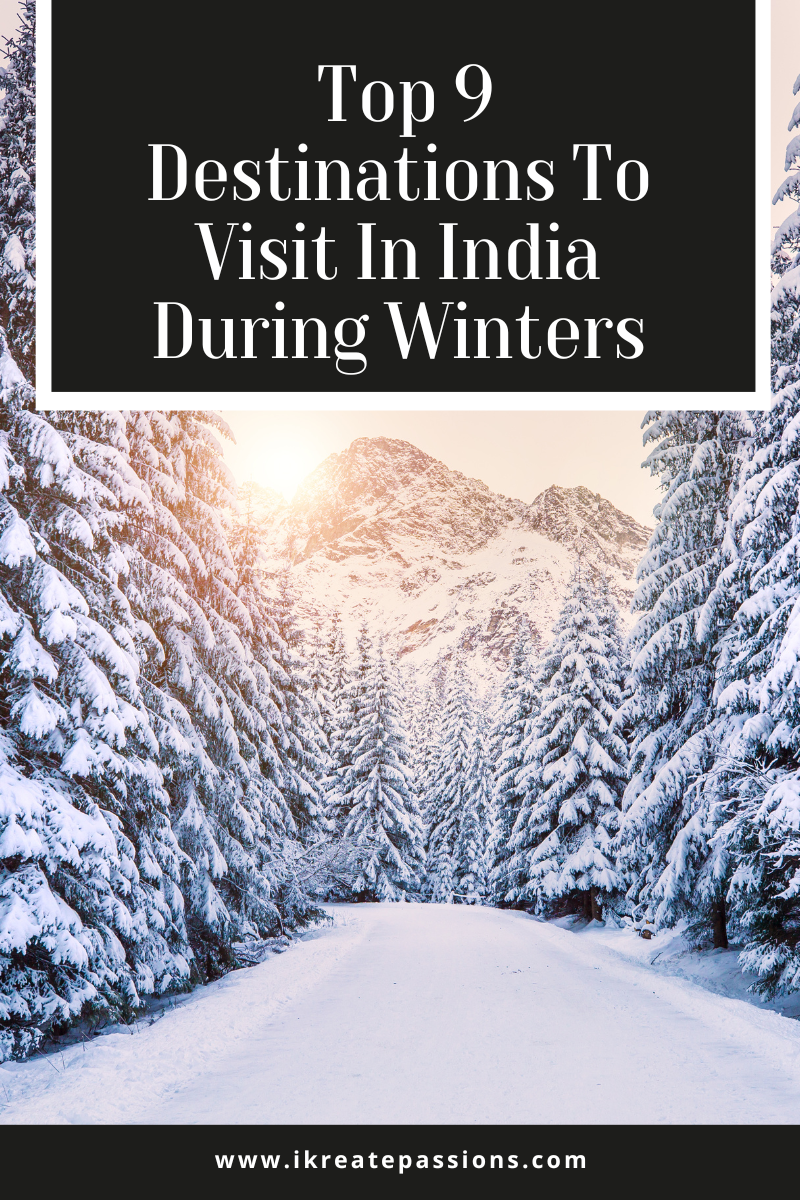  Top 9 Destinations To Visit In India During Winters