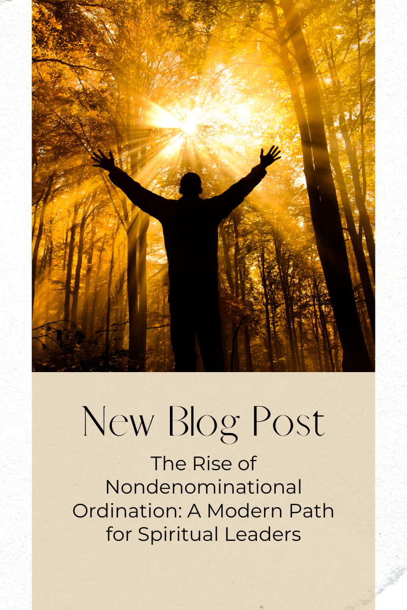 The Rise of Nondenominational Ordination: A Modern Path for Spiritual Leaders